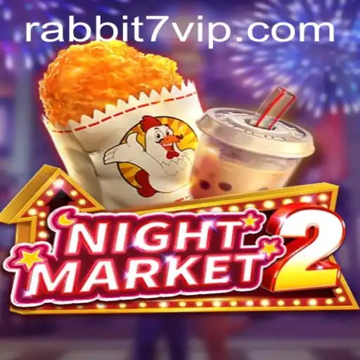 NightMarket2: Aventura e Estratégia no Mundo de Rabbit7.vip